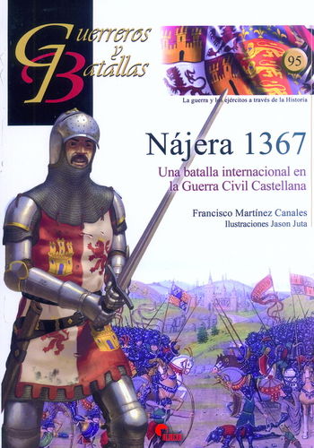 NÁJERA 1367. UNA BATALLA INTERNACIONAL EN LA GUERRA CIVIL CASTELLANA.