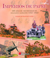 IMPERIOS DE PAPEL. 100 AÑOS DE RECORTABLES DE SOLDADOS ALEMANES (1845-1945).