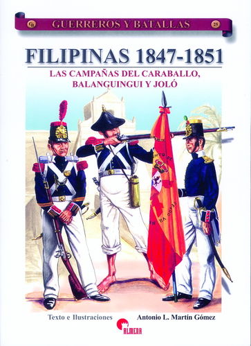 FILIPINAS 1847-1851. LAS CAMPAÑAS DEL CARABALLO, BALANGUINGUI Y JOLÓ.