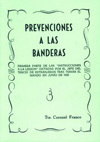 PREVENCIONES A LAS BANDERAS.