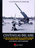 CENTINELAS DEL AIRE. EL GRUPO ANTIAÉREO DE LA LEGIÓN CÓNDOR EN LA GUERRA CIVIL ESPAÑOLA (1936/39)