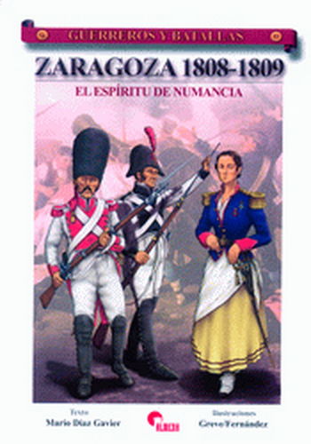 ZARAGOZA 1808-1809. EL ESPÍRITU DE NUMANCIA.