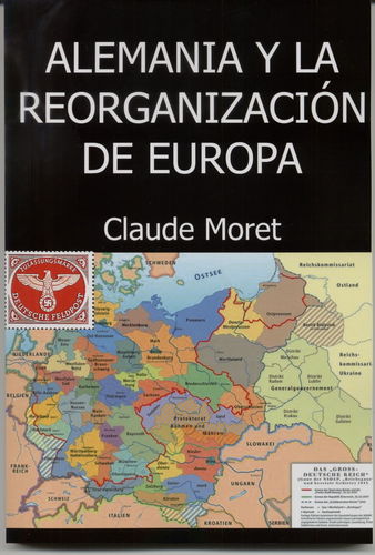 ALEMANIA Y LA REORGANIZACIÓN DE EUROPA (1940-1943)
