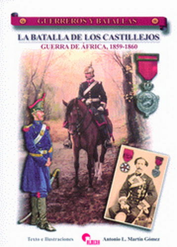 LA BATALLA DE LOS CASTILLEJOS. GUERRA DE ÁFRICA, 1859-1860.