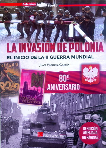 LA INVASIÓN DE POLONIA. EL INICIO DE LA II GUERRA MUNDIAL. 80º ANIVERSARIO.
