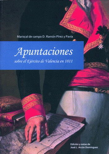 APUNTACIONES SOBRE EL EJÉRCITO DE VALENCIA EN 1811.