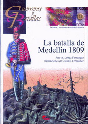 LA BATALLA DE MEDELLÍN 1809.