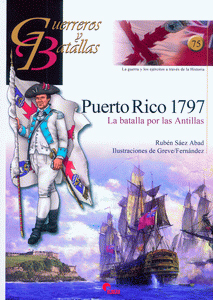 PUERTO RICO 1797. LA BATALLA POR LAS ANTILLAS.
