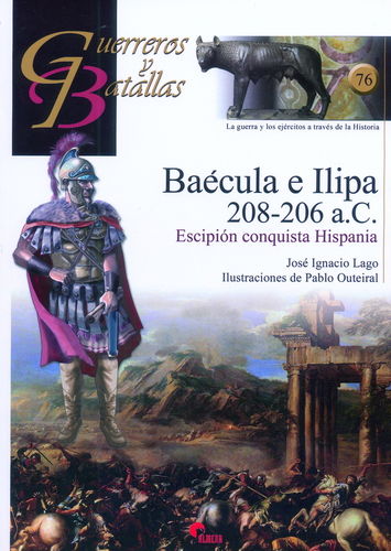 BAÉCULA E ILIPA 208-206 A.C. ESCIPIÓN CONQUISTA HISPANIA.
