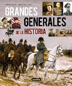 ATLAS ILUSTRADO DE LOS GRANDES GENERALES DE LA HISTORIA.