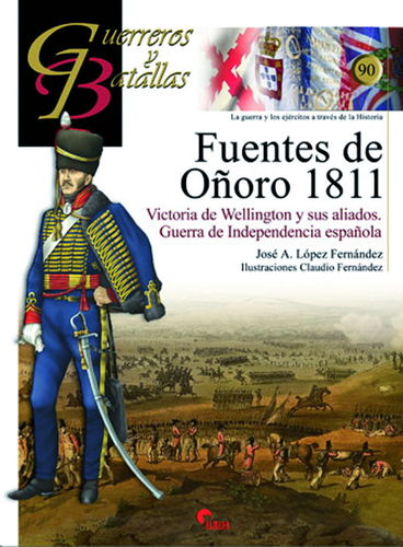 FUENTES DE OÑORO 1811. VICTORIA DE WELLINGTON Y SUS ALIADOS.