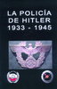 LA POLICÍA DE HITLER 1933-1945.