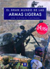 EL GRAN MUNDO DE LAS ARMAS LIGERAS. UNA HISTORIA ILUSTRADA.