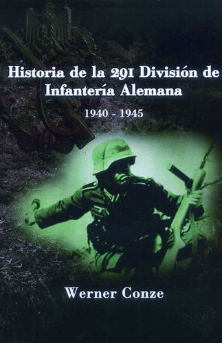 HISTORIA DE LA 291 DIVISIÓN DE INFANTERÍA ALEMANA, 1940-1945.