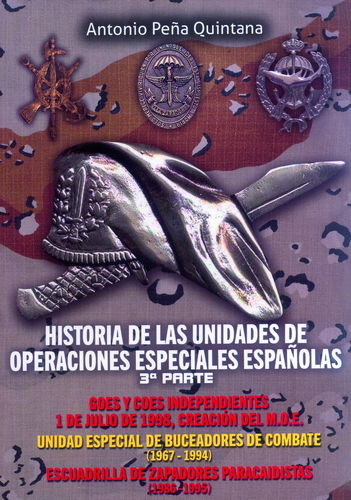 HISTORIA DE LAS UNIDADES DE OPERACIONES ESPECIALES ESPAÑOLAS. 3º PARTE.