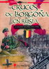CRUCES DE BORGOÑA EN RUSIA. LA LEGIÓN VALONA (1941-1945)