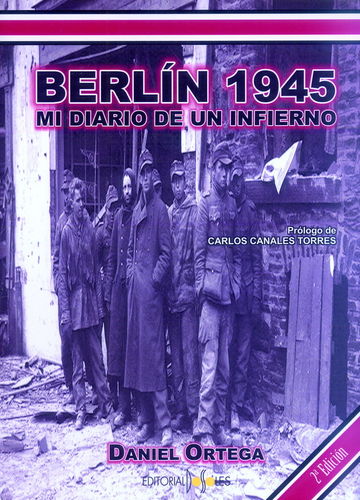 BERLÍN 1945. MI DIARIO DE UN INFIERNO.