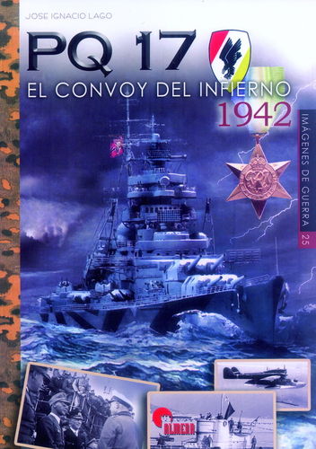 PQ 17. EL CONVOY DEL INFIERNO 1942.