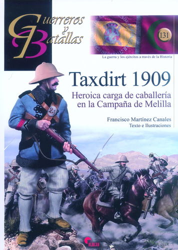 TAXDIRT 1909. HEROICA CARGA DE CABALLERÍA EN LA CAMPAÑA DE MELILLA.