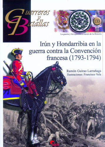 IRÚN Y HONDARRIBIA EN LA GUERRA CONTRA LA CONVENCIÓN FRANCESA (1793-1794).