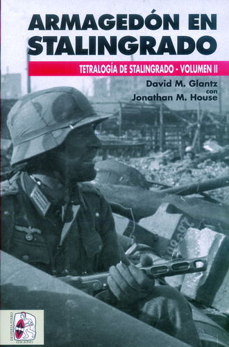 ARMAGEDÓN EN STALINGRADO. TETRALOGÍA DE STALINGRADO. VOLUMEN II.