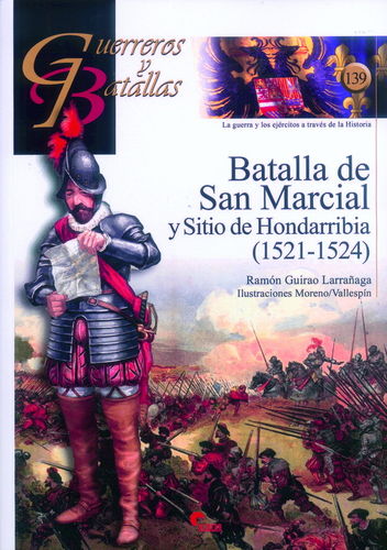 BATALLA DE SAN MARCIAL Y SITIO DE HONDARRIBIA (1521 - 1524).