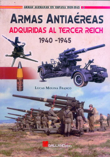 ARMAS ANTIAÉREAS ADQUIRIDAS AL TERCER REICH, 1940-1945.