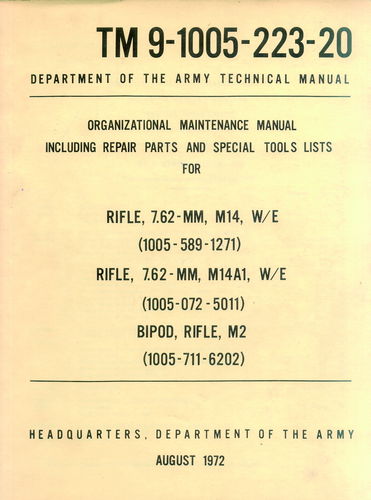ORGANIZATIONAL MAINTENANCE MANUAL... FOR RIFLE, 7,62-MM, M14...