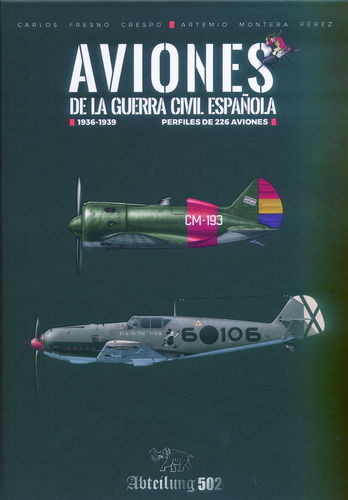 AVIONES DE LA GUERRA CIVIL ESPAÑOLA, 1936-1939.