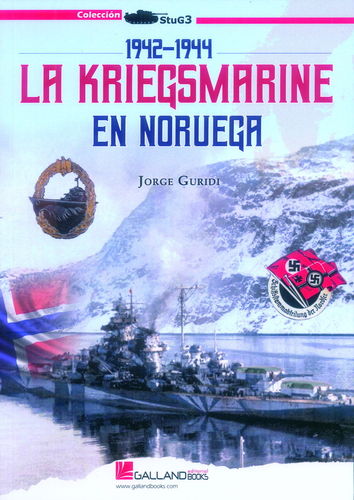 1942-1944. LA KRIEGSMARINE EN NORUEGA.