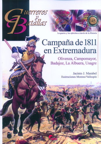 CAMPAÑA DE 1811 EN EXTREMADURA. OLIVENZA, CAMPOMAYOR, BADAJOZ, LA ALBUERA, USAGRE.