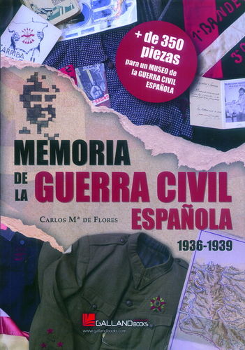 MEMORIA DE LA GUERRA CIVIL ESPAÑOLA 1936-1939.
