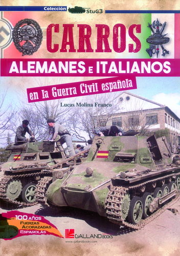 CARROS ALEMANES E ITALIANOS EN LA GUERRA CIVIL ESPAÑOLA.