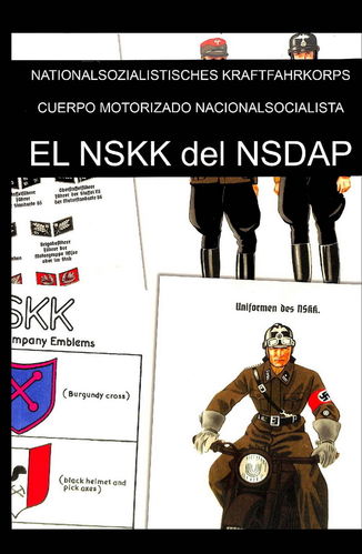 EL NSKK DEL NSDAP. CUERPO MOTORIZADO NACIONALSOCIALISTA.