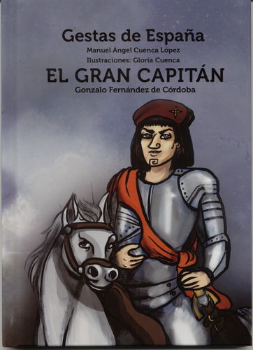 EL GRAN CAPITÁN. GONZALO FERNÁNDEZ DE CÓRDOBA.