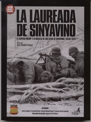 LA LAUREADA DE SINYAVINO. EL CAPITÁN MASIP Y LA BATALLA DE LOS ALTOS DE SINYAVINO. ENERO 1943.
