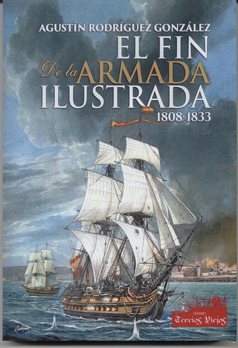 EL FIN DE LA ARMADA ILUSTRADA 1808-1833.