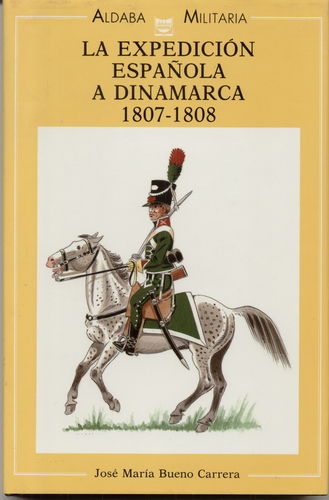 LA EXPEDICIÓN ESPAÑOLA A DINAMARCA 1807-1808.