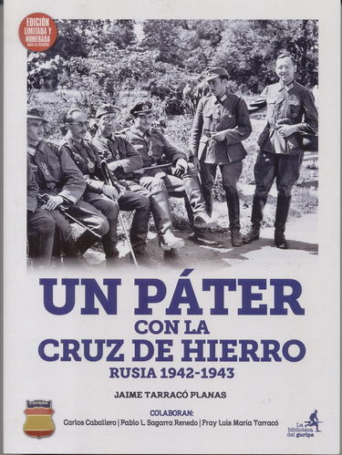 UN PÁTER CON LA CRUZ DE HIERRO. RUSIA 1942-1943,